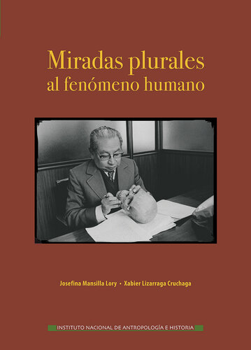 Miradas plurales al fenmeno humano