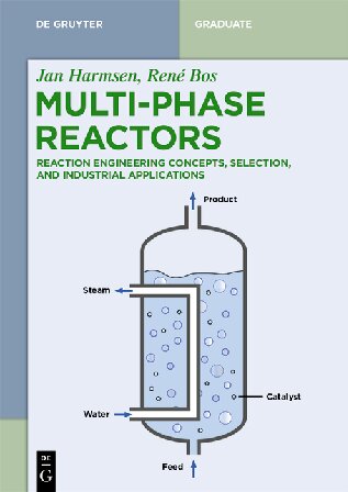 Multiphase Reactors: Reaction Engineering Concepts, Selection, and Industrial Applications