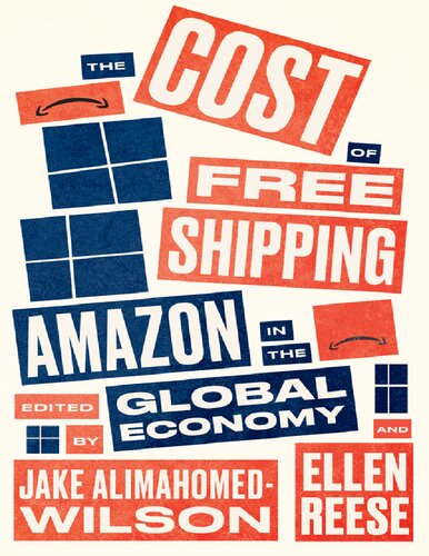 The Cost of Free Shipping: Amazon in the Global Economy