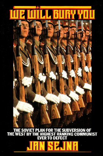 The Soviet Plan for the Subversion of the West by the Highest Ranking Communist Ever to Defect