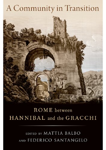 A Community in Transition: Rome between Hannibal and the Gracchi