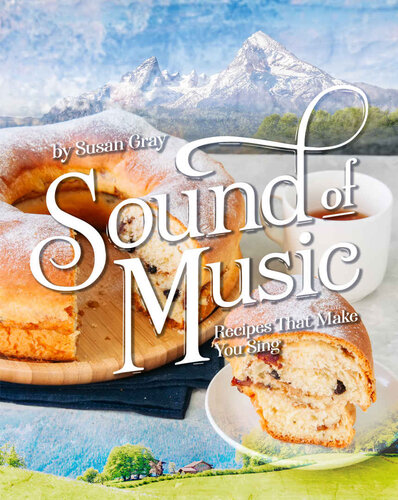 Sound of Music: Recipes That Make You Sing