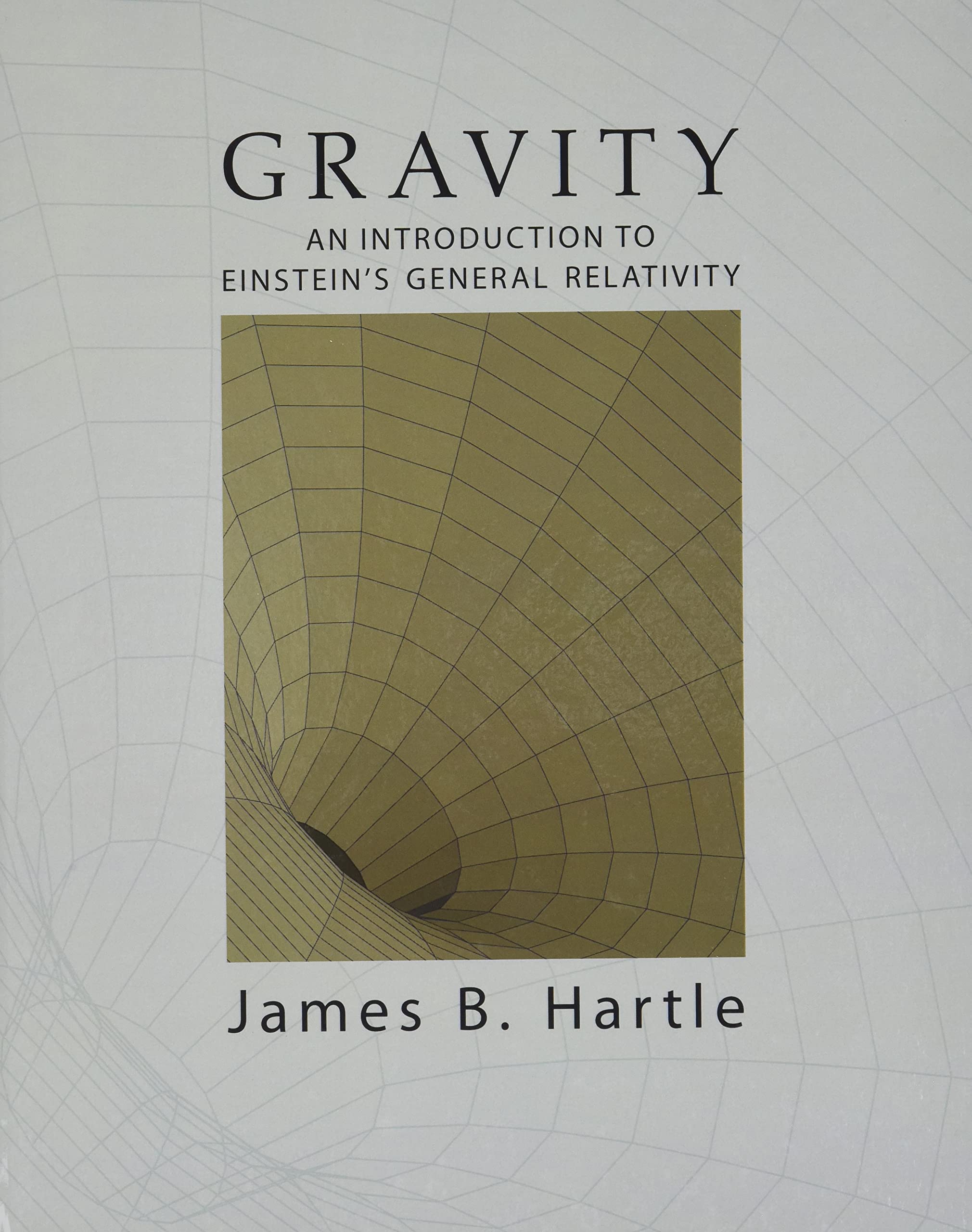 Gravity: An Introduction to Einstein's General Relativity, Revised and Corrected 2021 Edition (Instructor Res. last of 2, Complete Tables, High-Res Figures)