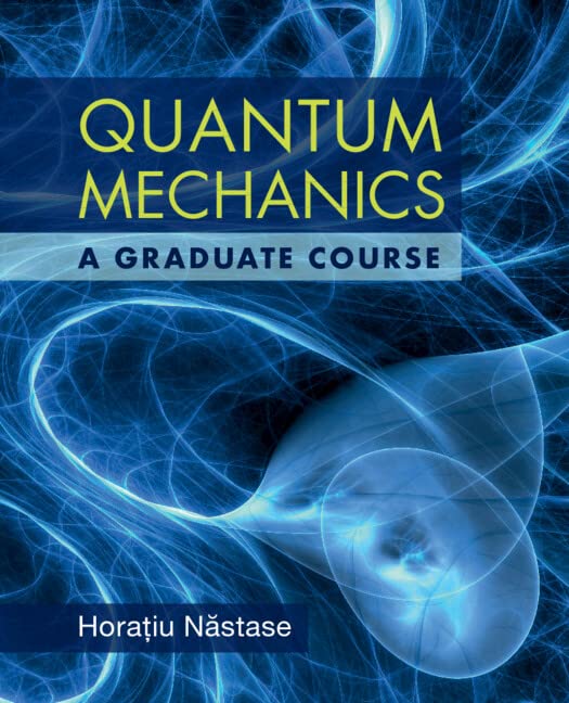 Quantum Mechanics: A Graduate Course  (Instructor Solution Manual, Solutions)