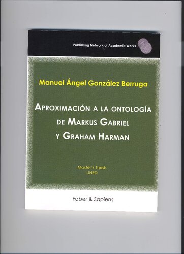 Aproximación a la ontología de Markus Gabriel y Graham Harman