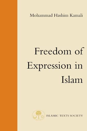 Freedom of Expression in Islam (Fundamental Rights and Liberties in Islam)