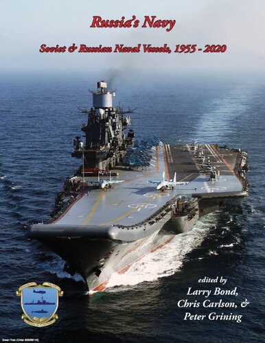 Russia's Navy: Soviet & Russian Naval Vessals, 1955-2020