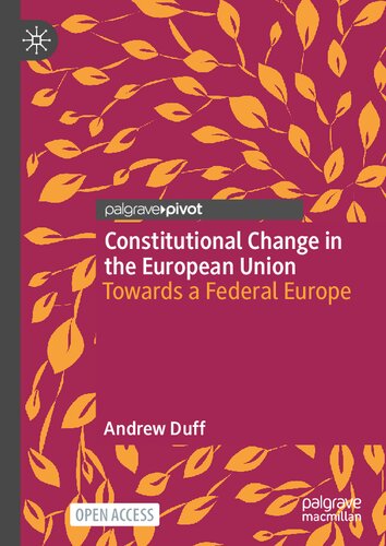 Constitutional Change in the European Union: Towards a Federal Europe