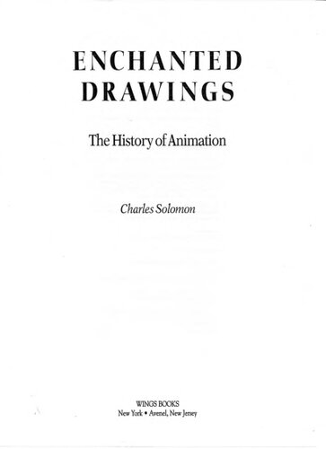 Enchanted Drawings: The History of Animation