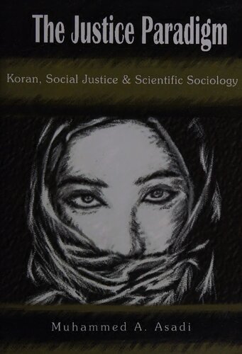 Justice Paradigm: Koran, Social Justice & Scientific Sociology