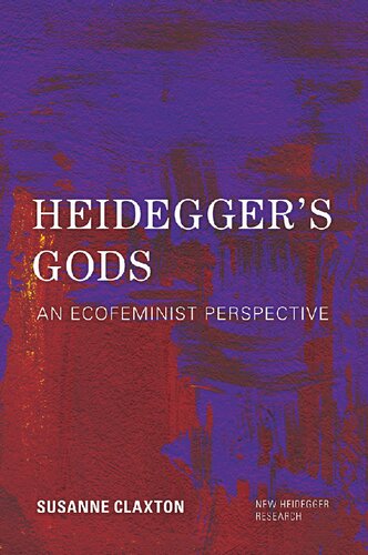 Heidegger's Gods: An Ecofeminist Perspective