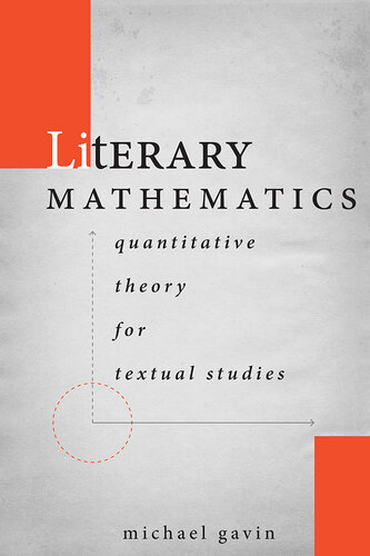 Literary Mathematics: Quantitative Theory for Textual Studies