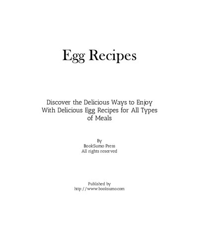 Egg Recipes: Discover the Delicious Ways to Enjoy Breakfast with Delicious Egg Recipes for All Types of Meals