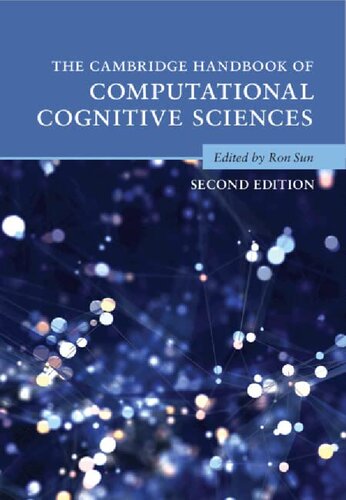 The Cambridge Handbook of Computational Cognitive Sciences (Cambridge Handbooks in Psychology)