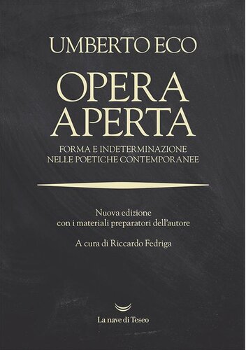Opera aperta. Forma e indeterminazione nelle poetiche contemporanee. Nuova ediz.