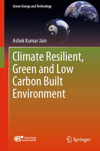 Climate Resilient, Green and Low Carbon Built Environment