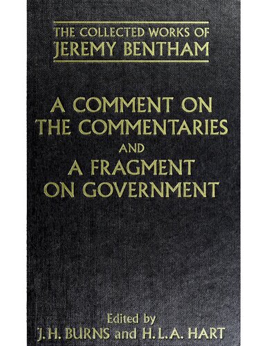 A Comment on the Commentaries; and, A Fragment on Government