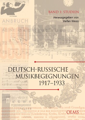 Deutsch-russische Musikbegegnungen 1917-1933. Band 1: Studien