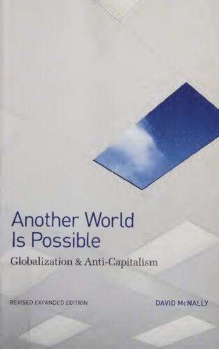 Another World Is Possible: Globalization and Anti-Capitalism