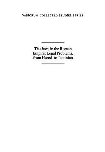 The Jews in the Roman Empire: Legal Problems, from Herod to Justinian