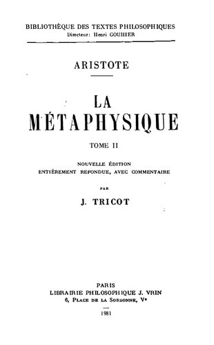 La Metaphysique; Tome II, Livres VIII-XIV, Nouvelle édition entièrement refondue avec commentaire