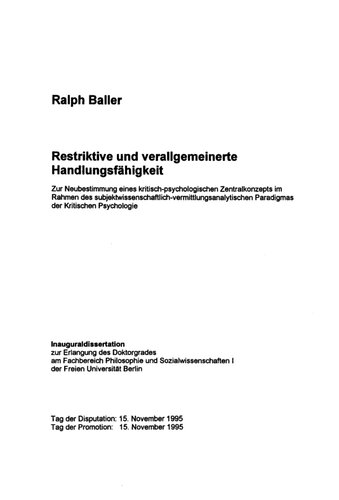 Restriktive und verallgemeinerte Handiungsfähigkeit: Zur Neubestimmung eines kritisch-psychologischen Zentralkonzepts im Rahmen des subjektwissenschaftlich vermittlungsanalytischen Paradigmas der Kritischen Psychologie