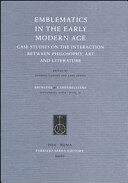 Emblematics in the Early Modern Age: Case Studies on the Interaction Between Philosophy, Art and Literature