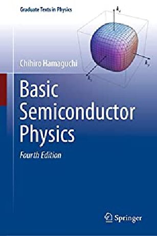 Basic Semiconductor Physics (Graduate Texts in Physics)