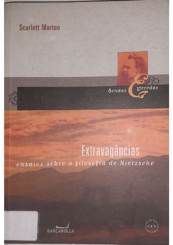 Extravagâncias - ensaios sobre a filosofia de Nietzsche