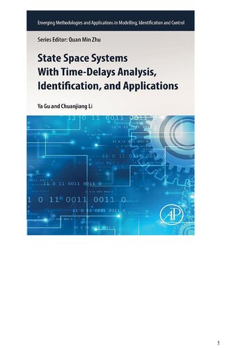 State Space Systems With Time-Delays Analysis, Identification, and Applications