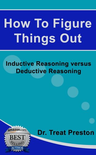 How to Figure Things Out: Inductive Reasoning versus Deductive Reasoning