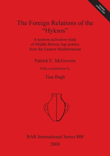The Foreign Relations of the “Hyksos”: A neutron activation study of Middle Bronze Age pottery from the Eastern Mediterranean
