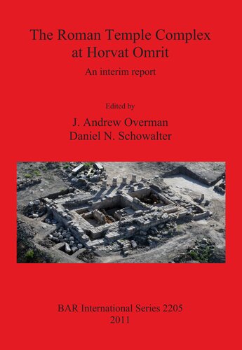 The Roman Temple Complex at Horvat Omrit: An Interim Report