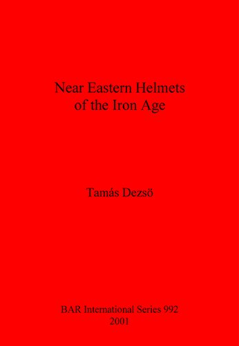 Near Eastern Helmets of the Iron Age