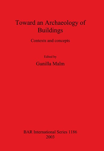 Toward an Archaeology of Buildings: Contexts and concepts