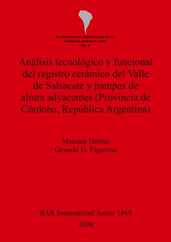 Análisis tecnológico y funcional del registro cerámico del Valle de Salsacate y pampas de altura adyacentes (Provincia de Córdoba, República Argentina)