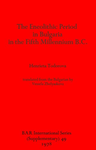 The Eneolithic Period in Bulgaria in the Fifth Millennium B.C.