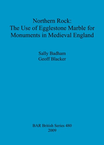 Northern Rock: The Use of Egglestone Marble for Monuments in Medieval England