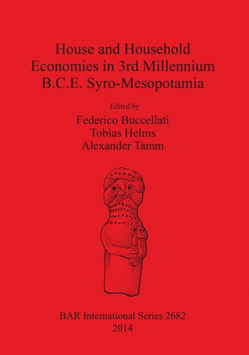 House and Household Economies in 3rd Millennium B.C.E. Syro-Mesopotamia