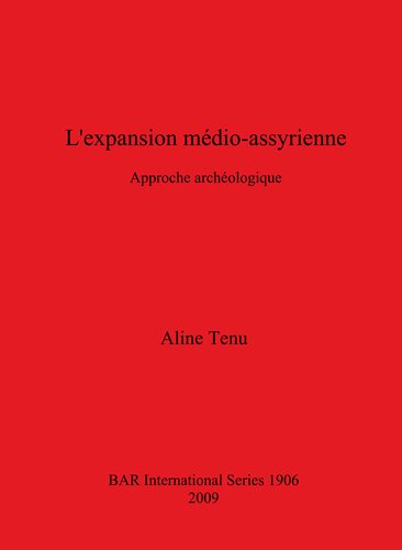 L'expansion médio-assyrienne: Approche archaéologique