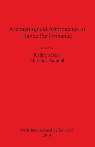 Archaeological Approaches to Dance Performance