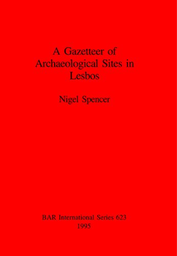 A Gazetteer of Archaeological Sites in Lesbos