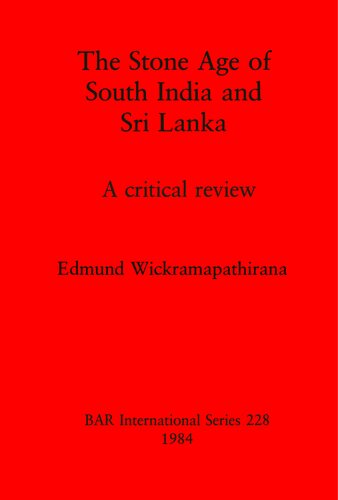 The Stone Age of South India and Sri Lanka: A critical review