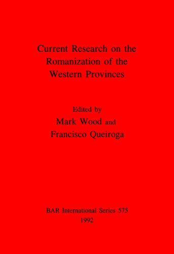 Current Research on the Romanization of the Western Provinces