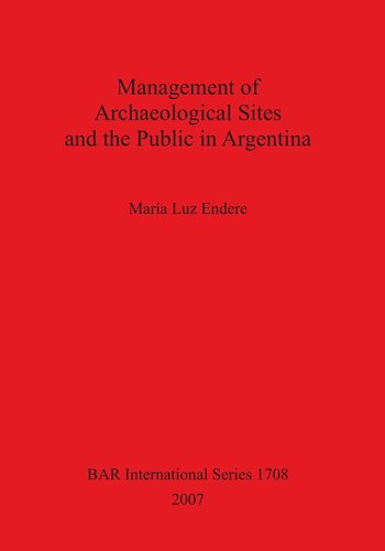 Management of Archaeological Sites and the Public in Argentina
