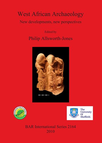 West African Archaeology: New developments, new perspectives