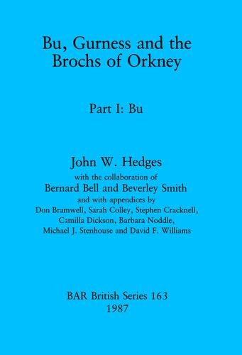 Bu, Gurness and the Brochs of Orkney: Part I: Bu