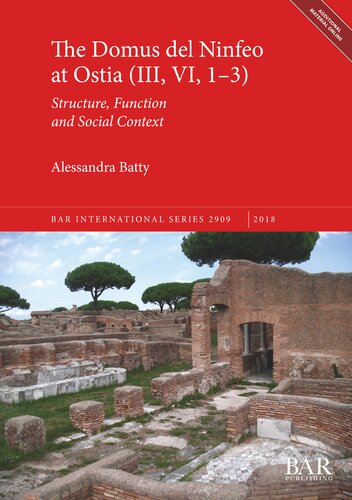 The Domus del Ninfeo at Ostia (III, VI, 1-3): Structure, Function and Social Context