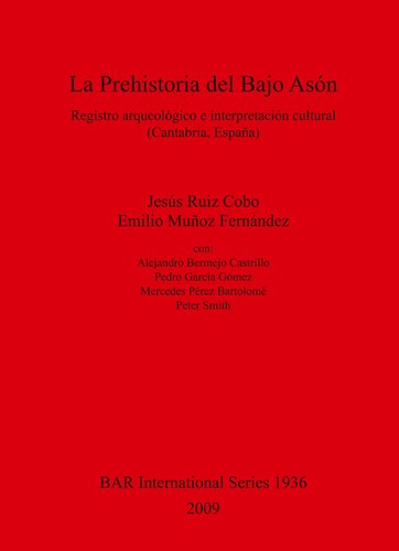 La Prehistoria del Bajo Asón: Registro arqueológico e interpretación cultural (Cantabria, España)