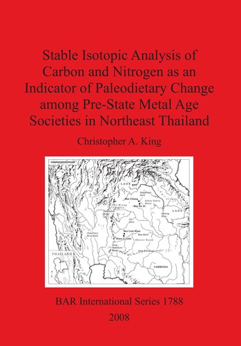 Stable Isotopic Analysis of Carbon and Nitrogen as an Indicator of Paleodietary Change among Pre-State Metal Age Societies in Northeast Thailand